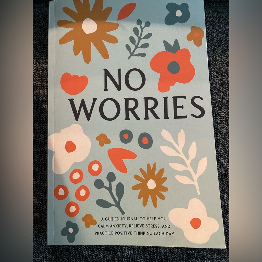 NEW No Worries- Guided Journal for Anxiety/Stress